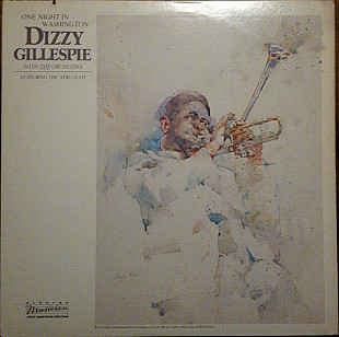 DIZZY GILLESPIE WITH THE ORCHESTRA «One Night In Washington»