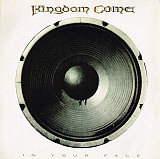 Kingdom Come – In Your Face