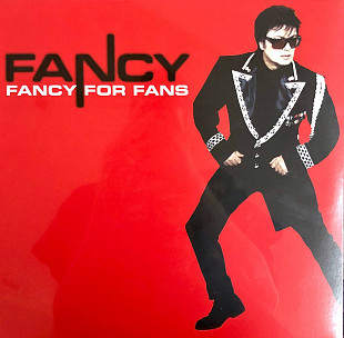 Fancy - “Fancy For Fans”