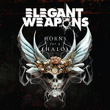 ELEGANT WEAPONS – Horns For A Halo 2023 (Germany)