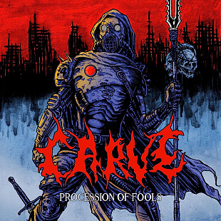 CARVE – Procession Of Fools 2022 (EU) Digisleeve