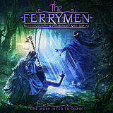 THE FERRYMEN – One More River To Cross 2022 (Italy)