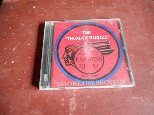The Thunder Blooze Express Smoke Um Project