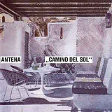 Antena ‎– Camino Del Sol