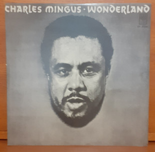 Платівка Charles Mingus – Wonderland.