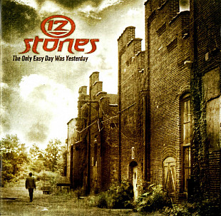 12 Stones – The Only Easy Day Was Yesterday