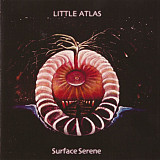 Little Atlas – Surface Serene