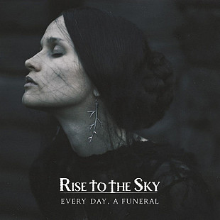Rise To The Sky – Every Day, A Funeral Black Vinyl