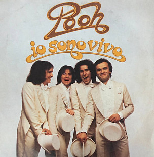 Pooh - «Io Sono Vivo», 7’45 RPM