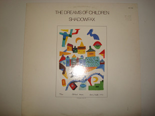 SHADOWFAX- The Dreams Of Children 1984 USA Electronic Jazz Folk World & Country New Age Contempora
