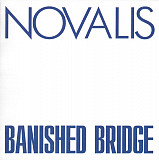 Novalis – Banished Bridge ( Prog Rock )