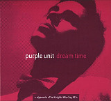 Purple Unit ‎– Dream Time
