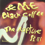 Me, Blackcoffee – The Rapture Pt III -DJ VINYL