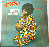Betty Wright ‎– Danger High Voltage