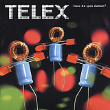 Telex 2006 How Do You Dance? (Synth-Pop)
