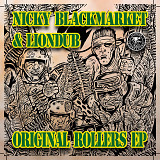 NICKY BLACKMARKET & LIONDUB - ORIGINAL ROLLERS EP - DSTORM AUDIO 001