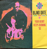 Blind Date - «Your Heart Keeps Burning '92», 7’45 RPM