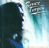 Bruce Turgon – Outside Looking In**