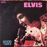 Elvis Presley – Good Times