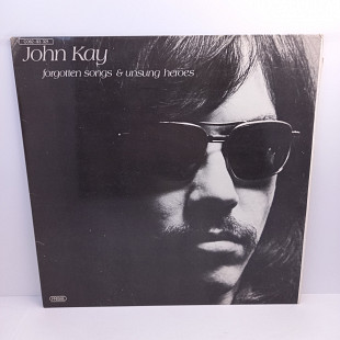 John Kay – Forgotten Songs & Unsung Heroes LP 12" (Прайс 39736)