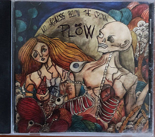 Plöw - «No Highness Below The Crown»