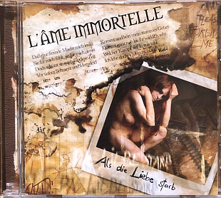 L'Âme Immortelle - «Als Die Liebe Starb»