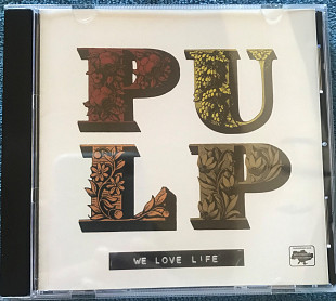 Pulp "We Love Life"