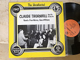 Claude Thornhill And His Orchestra – The Uncollected Claude Thornhill And Orchestra ( USA ) JAZZ LP