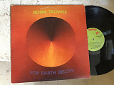 Robin Trower ‎– For Earth Below ( USA ) Blues Rock, Psychedelic Rock LP