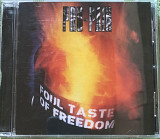 Pro-Pain "Foul Taste Of Freedom"