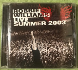 Robbie Williams "Live Summer 2003 (Live at Knebworth)"