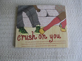 CHRUSH ON YOU / 2007