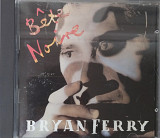 Bryan Ferry*Bete noire*фирменный