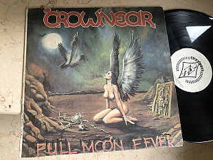 Crownear = Crow'near ‎– Full Moon Fever ( SNC Records ‎– ME 1815-6 )