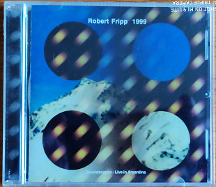 Robert Fripp - 1999. Soundscapes - Live in Argentina (1994)