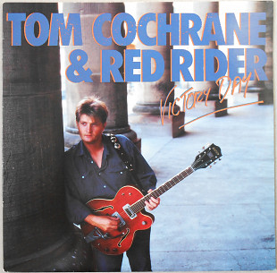 Tom Cochrane & Red Rider ‎– Victory Day