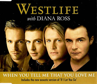 Westlife with Diana Ross – When You Tell Me That You Love Me [2005] (single)