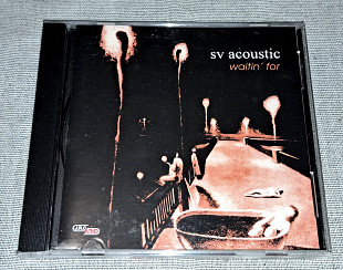 Лицензионный SV Acoustic - Waitin For В Ожидании