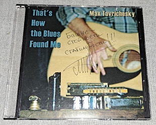 Max Tavrycheskyi - That's How the Blues Found Me