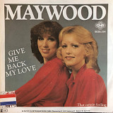 Maywood - «Give Me Back My Love», 7’45 RPM