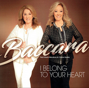 Baccara Feat María Mendiola & Cristina Sevilla - I Belong To Your Heart - 2017. (LP). 12. Vinyl. Пла
