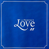 A Perfect Love II, 2 x CD