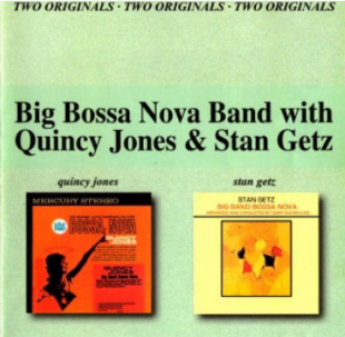 Quincy Jones & Stan Getz - Big Bossa Nova Band with Quincy Jones & Stan Getz