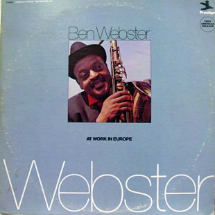 Ben Webster – At Work In Europe