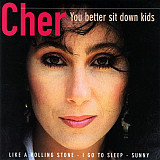 Cher ‎– You Better Sit Down Kids ( Netherlands )