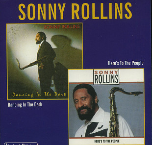 Sonny Rollins – Dancing In The Dark + Here's To The People