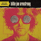 Billie Joe Armstrong – No Fun Mondays (LP)