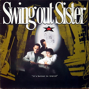 Swing Out Sister – It's Better To Travel NM