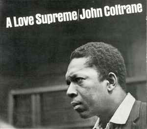 John Coltrane ‎– A Love Supreme