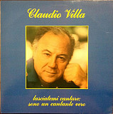 Claudio Villa – Lasciatemi Cantare: Sono Un Cantante Vero ( Italy ) LP